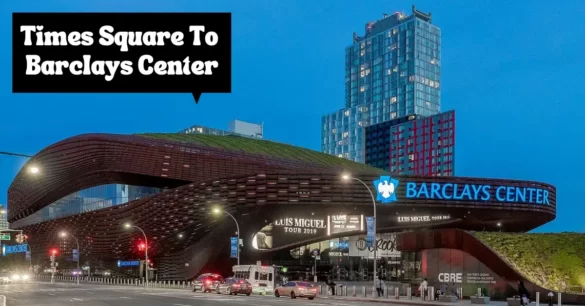 How To Get From Times Square To Barclays Center