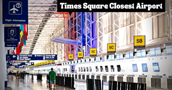 Which Airport Is Closest To Times Square