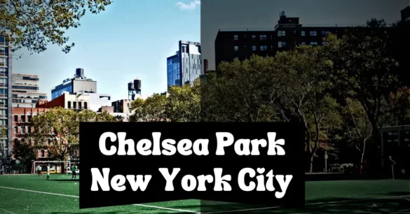 Chelsea Park New York City